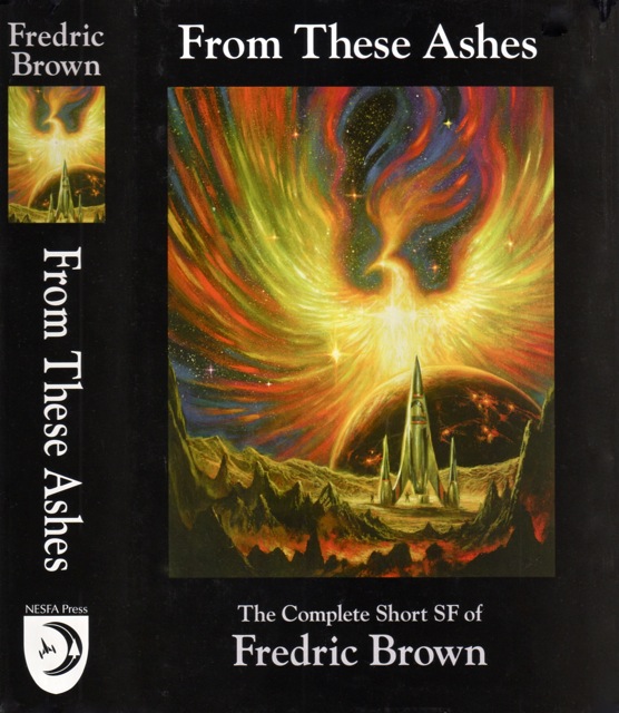 Publication: From These Ashes: The Complete Short SF of Fredric Brown