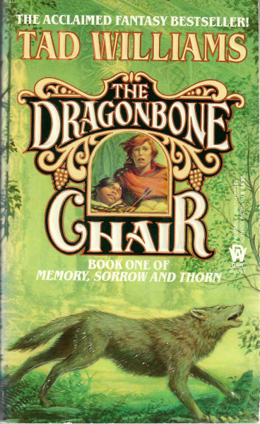 The Dragonbone Chair (Memory, Sorrow, and by Tad Williams