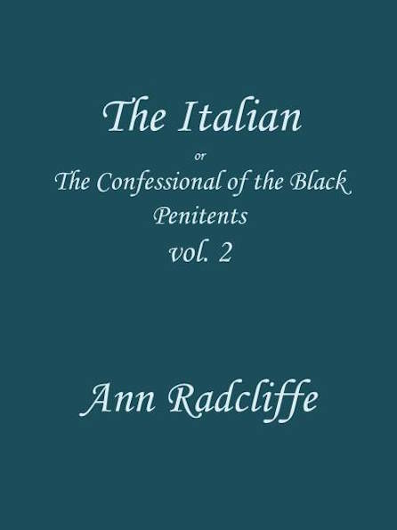 Publication: The Italian, or the Confessional of the Black Penitents ...